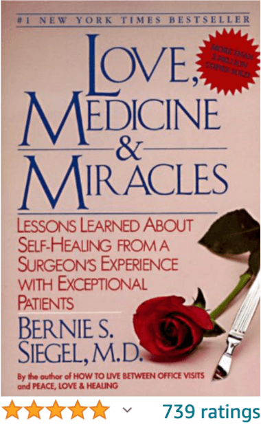 Love Medicine and Miracles Bernie S Siegel