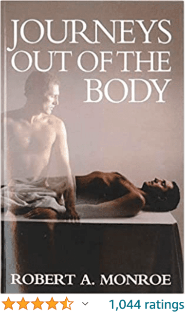 Journeys out of the Body Robert A Monroe
