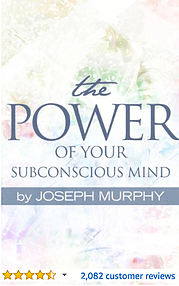 The Power of your Subconscious Mind Joesph Murphy