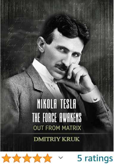 Nikola Tesla. The Force Awakens Dmitriy Kruk