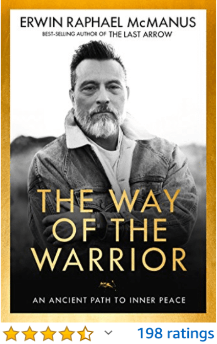 The way of the warrior erwin mcmanus