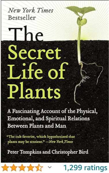 The Secret Life of Plants Peter Tompkins Christopher Bird