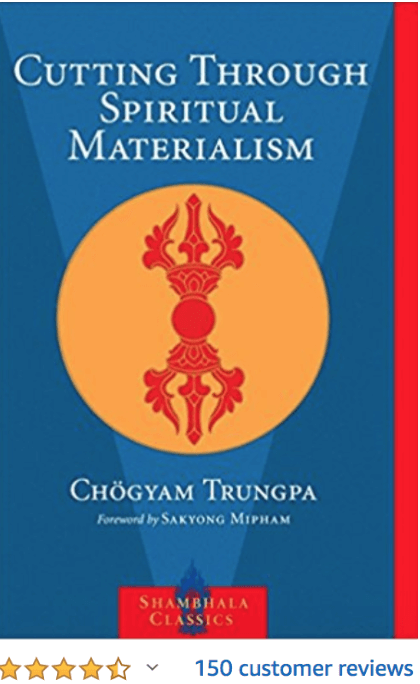 Cutting Through Spiritual Materialism Chogyam Trungpa 