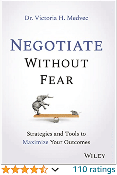 Negotiate Without Fear Dr. Victoria Medvec