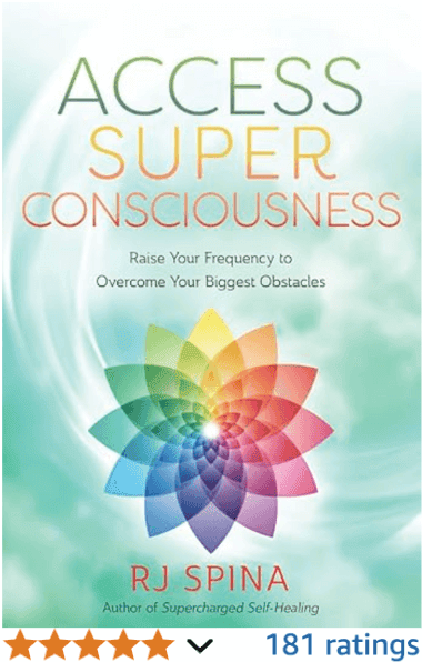 Access Super Consciousness RJ Spina