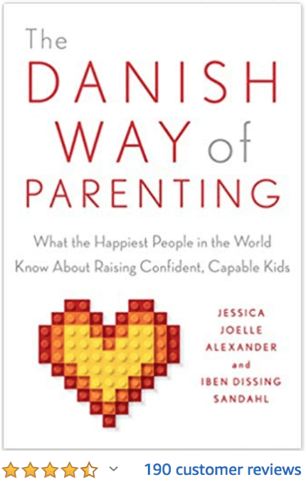 The Danish Way of Parenting Jessica Joelle