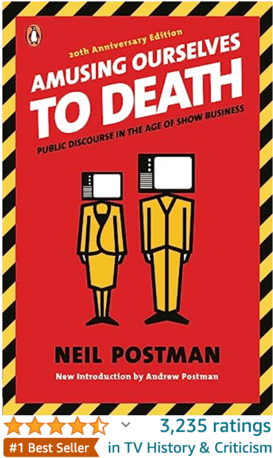 Amusing ourselves to death Neil Postman