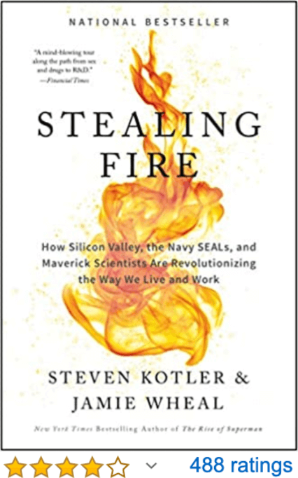 Stealing Fire Steven Kotler Jamie Wheal