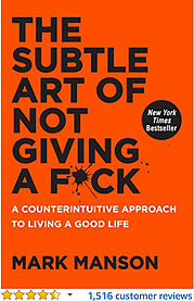 The Subtle Art of Not Giving a Fuck Mark Manson