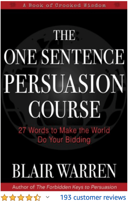 The One Sentence Persuasion Course Blair Warren