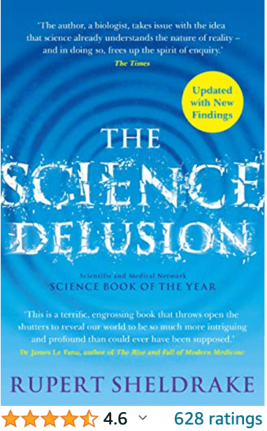 The Science Delusion Rupert Sheldrake