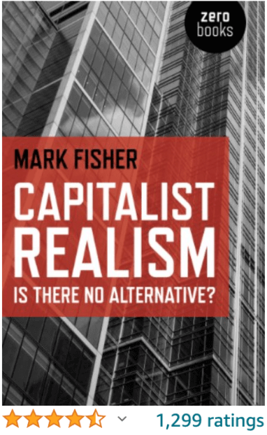 Capitalist Realism Mark Fisher