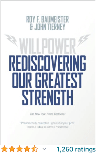 WillPower Roy F Baumeister Rediscovering Our Greatest Strength