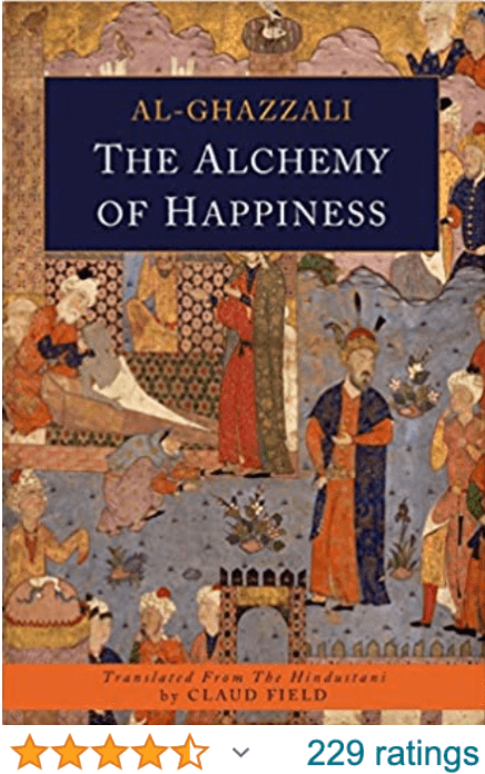 Alchemy of Happiness Al Ghazzali