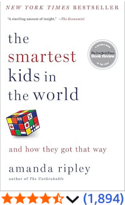 The Smartest Kids in the World: and How They Got That Way Amanda Ripley
