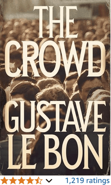 The Crowd Gustave Le Bon Book