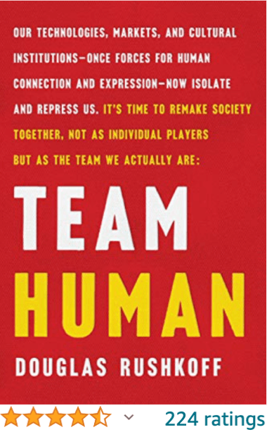 Team Human Douglas Rushkoff