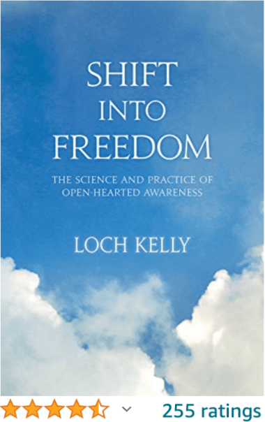 Shift into Freedom Loch Kelly
