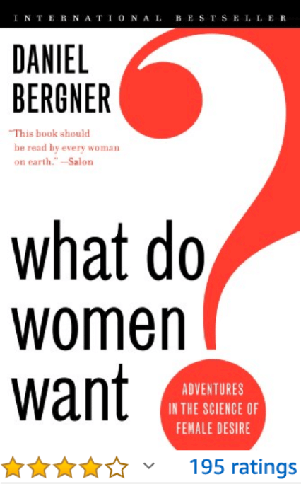 What Do Women Want Daniel Bergner