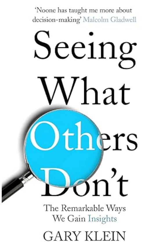 Seeing What Others Don't Gary Klein