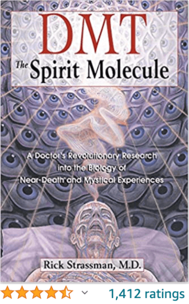 DMT The Spirit Molecule Rick Strassman