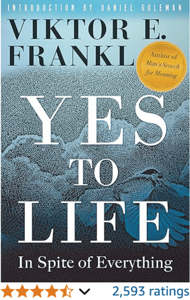 Yes to Life: In Spite of Everything Viktor E. Frankl