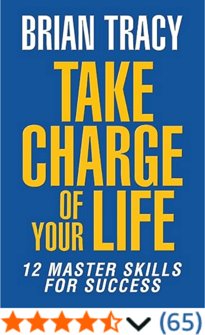 Take Charge of Your Life Brian Tracy