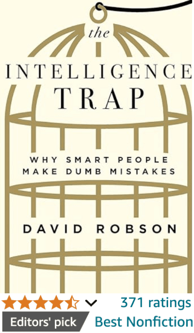 The Intelligence Trap David Robson